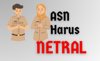 ASN Harus Netral
